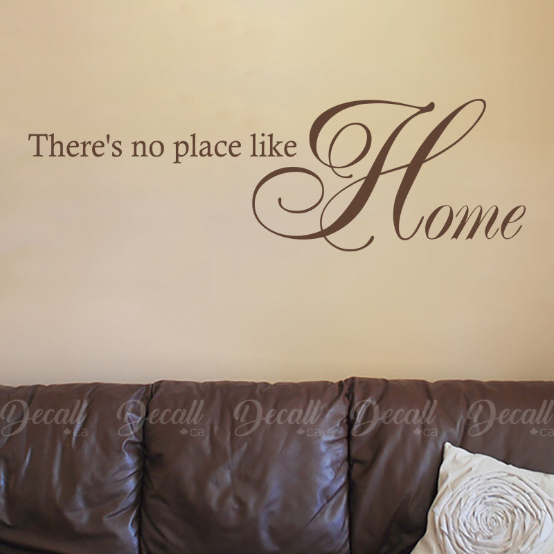 There's No Place Like Home - Wall Quotes - Wall-Decals - Decall.ca